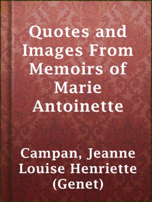 cover image of Quotes and Images From Memoirs of Marie Antoinette